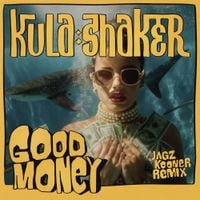 Kula Shaker - Good Money (Jagz Kooner's midnight circus remix)