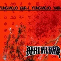Yung Mojo - Death Trap
