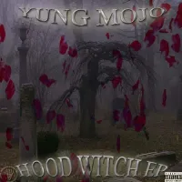Yung Mojo - Hood Witch