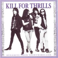 Kill for Thrills - Dynamite From Nightmareland
