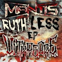 Mantis - Ruthless
