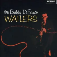 Buddy DeFranco - The Buddy DeFranco Wailers