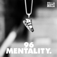 Zilla Rocca - 96 Mentality