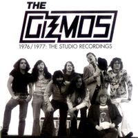 The Gizmos - 1976/1977: The Studio Recordings