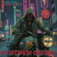June Marx - Neo Noir II: Dystopian District