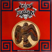 Tales Of Medusa - Relentless Tragedy