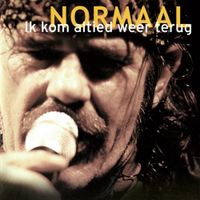 Normaal - Ik Kom Altied Weer Terug