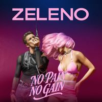 ZELENO - No pain no gain