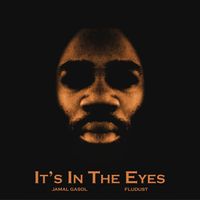 Jamal Gasol - It's In The Eyes