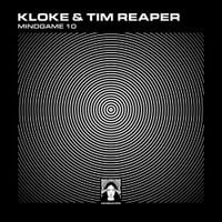 Kloke and Tim Reaper - MINDGAME 10