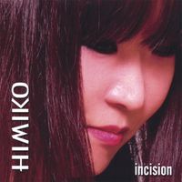 Himiko - Incision