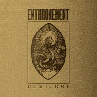 Enthronement - Demiurge