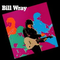 Bill Wray - Seize The Moment