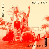 SIX60 - Road Trip