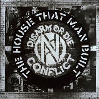 Conflict - The House That Man Built