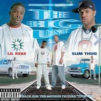 Lil Keke & Slim Thug - The Big Unit
