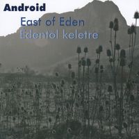 Android - &Eacute;dentől Keletre
