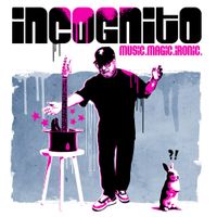 Incognito - Music.Magic.Ironic