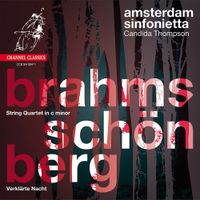 Amsterdam Sinfonietta - Brahms: String Quartet in c minor; Schoenberg: Verkl&auml;rte Nacht