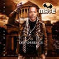Ma$e - Do The Impossible
