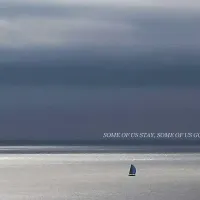 Atomiste - Some of Us Stay, Some of Us Go