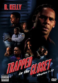 R. Kelly - Trapped in the Closet (Chapters 1-12)