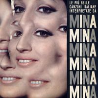 Mina - Le pi&ugrave; belle canzoni italiane interpretate da Mina