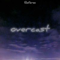 Referee - Overcast