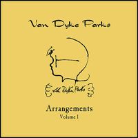 Van Dyke Parks - Arrangements Vol. 1