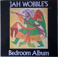 Jah Wobble - Jah Wobble's Bedroom Album