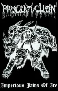 Proclamation - Imperious Jaws of Ire