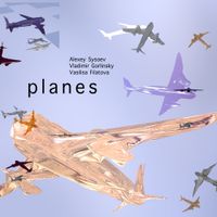 Alexey Sysoev - Planes
