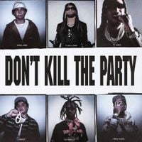 Ty Dolla $ign - DON&rsquo;T KILL THE PARTY
