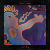 Jorge Reyes - Ni&eacute;rika