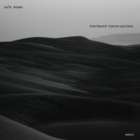Sulk Rooms - Overheard Conversations