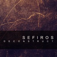 Sefiros - Deconstruct