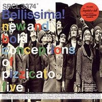 Pizzicato Five - Bellissima!