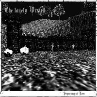 Supremacy of Love - The Lonely Wizard (Demo)