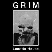 Grim - Lunatic House