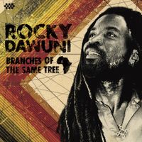 Rocky Dawuni - Branches of the Same Tree