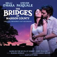 Broadway Cast - The Bridges of Madison County