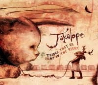 Jakalope - Things That Go Jump In The Night