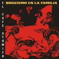El Caf&eacute; At&oacute;mico - Bruxismo en la Familia