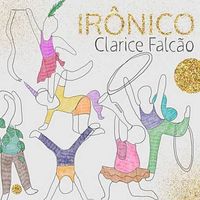 Clarice Falc&atilde;o - Ir&ocirc;nico