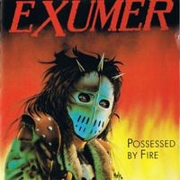 Exumer - Possessed by Fire