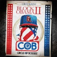 KXNG Crooked - Block Obama II