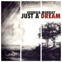 Georgia Murray - Just a Dream