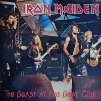 Iron Maiden - The Beast At The Beat Club