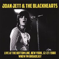 Joan Jett & The Blackhearts - Live At The Bottom Line, New York, 12/27/80 (WNEW FM Broadcast)