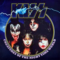 KISS - Creatures of The Night Time World